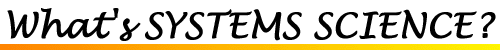 about Systems Science